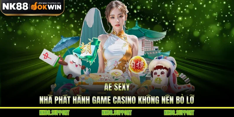 Ae Sexy - Nhà Phát Hành Game Casino Không Nên Bỏ Lỡ
