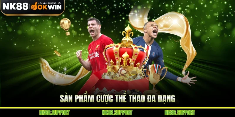 Sản phẩm cược thể thao đa dạng